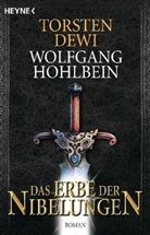 Dew, Torsten Dewi, Hohlbein, Wolfgang Hohlbein, Wolfgan Hohlbein, Wolfgang Hohlbein - Das Erbe der Nibelungen