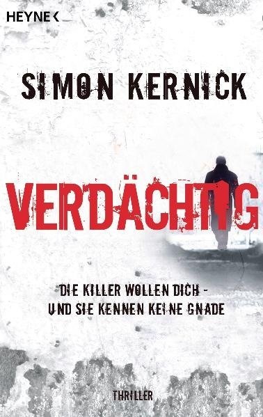 Simon Kernick - Verdächtig - Thriller. Deutsche Erstausgabe