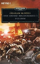 Graham McNeill - Fulgrim - Der Grosse Bruderkrieg 5