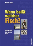 Bernd Taller, Bernhard Taller - Wann beißt welcher Fisch?