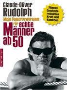 Claude-Oliver Rudolph, Norbert Hellinger - Mein Powerprogramm für echte Männer