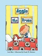 Frank W. Dormer, Lori Ries, Frank W. Dormer - Aggie the Brave