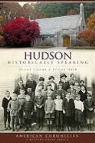 Diane Chubb, Lynne Ober - Hudson:: Historically Speaking