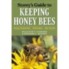 Richard E. Bonney, Richard E./ Sanford Bonney, Malcolm T. Sanford - Storey's Guide to Keeping Honey Bees