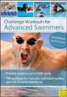 Blythe Lucero - Challenge Workouts for Advanced Swimmers