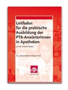 Herbert Gebler - Leitfaden für die praktische Ausbildung der PTA-AnwärterInnen in Apotheken