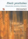 Pablo Latapi Sarre - Finale Prestissimo: Pensamientos, Vivencias y Testimonios