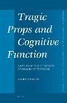 Chaston, Colleen Chaston - Tragic Props and Cognitive Function