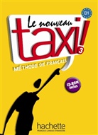 Le nouveau Taxi! - Bd. 3: Lehrbuch, m. CD-ROM