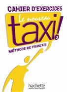 Le nouveau Taxi! - Bd. 3: Arbeitsbuch
