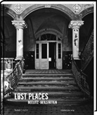 Marc Mielzarjewicz, Marc Mielzarjewicz - Lost Places: Lost Places Beelitz-Heilstätten