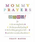 Tracy Mayor - Mommy Prayers
