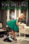 Tori Spelling - Mommywood