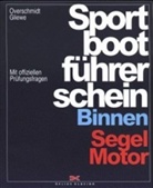 Ramon Gliewe, Heinz Overschmidt - Sportbootführerschein: Binnen Segel, Motor