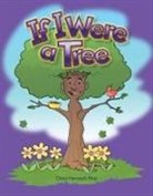 Dona Herweck Rice, Dona Rice, Dona Herweck Rice, Jodene Lynn Smith - If I Were a Tree