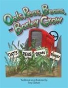 Tony Garbani, N/A, Jodene Lynn Smith - Oats, Peas, Beans, and Barley Grow