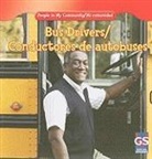 Jacqueline Laks Gorman - Bus Drivers / Conductores De Autobuses