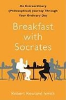 Robert Rowland Smith - Breakfast With Socrates