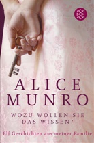 Alice Munro - Wozu wollen Sie das wissen?