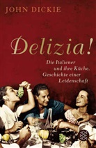 John Dickie - Delizia!
