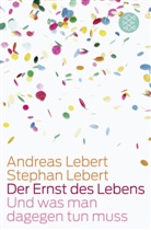Leber, Lebert, Andrea Lebert, Andreas Lebert, Stephan Lebert - Der Ernst des Lebens