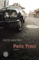 Pete Dexter - Paris Trout