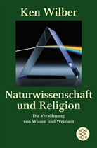 Ken Wilber, Kenneth E. Wilber - Naturwissenschaft und Religion
