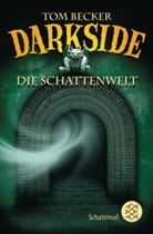 Tom Becker - Darkside - Die Schattenwelt