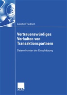 Colette Friedrich - Vertrauenswürdiges Verhalten von Transaktionspartnern