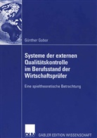 Günther Gabor - Systeme der externen Qualitätskontrolle im Berufsstand der Wirtschaftsprüfer