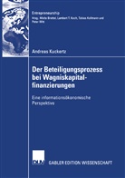 Andreas Kuckertz - Zur Dynamik des Beteiligungsprozesses von Wagniskapitalfinanzierungen