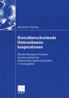 Agnieszka Osiecka - Grenzüberschreitende Unternehmenskooperationen