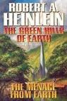 Robert A. Heinlein - Green Hills of Earth and the Menace From Earth