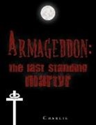 Charlie - Armageddon