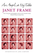 Janet Frame - An Angel at My Table