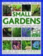 Stephanie Donaldson, Peter McHoy, Peter Donaldson Mchoy - Complete Practical Guide to Small Gardens
