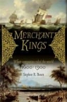 Stephen Bown, Stephen R Bown, Stephen R. Bown - Merchant Kings