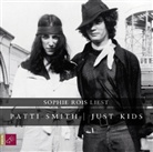 Patti Smith, Sophie Rois - Just Kids, 5 Audio-CDs (Audio book)