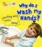 Angela Royston - Why Do I Wash My Hands?
