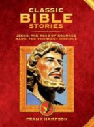 Giorgio Bellavita, Frank Hampson, Frank/ Bellamy Hampson, Marcus Morris, Chad Varah, Frank Hampson... - The Road of Courage/David the Shepherd King