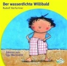 Rudolf Herfurtner, Udo Wachtveitl - Der wasserdichte Willibald, 1 Audio-CD (Hörbuch)