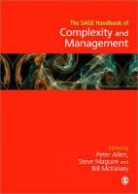 Peter Allen, Peter Maguire Allen, Steve Maguire, Bill McKelvey, Peter Allen, Peter Allen... - The Sage Handbook of Complexity and Management