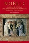 David Hill, Mr David Hill, Hal Leonard Publishing Corporation, David Hill, David (Cambridge Education Associates Ltd) Hill, David (Murdoch University Australia) Hill - No L! 2 - Carols and Anthems for Advent, Christmas and Epiphany