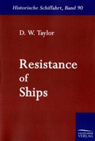 D W Taylor, D. W. Taylor - Resistance of Ships