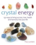 Mary Lambert - Crystal Energy