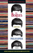 Bau, Baur, Michae Baur, Michael Baur, Michael (Hrsg.) Baur, Steve Baur... - Die Beatles und die Philosophie
