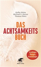 Dietz, Thomas Dietz, Harre, Michael Harrer, Michael E Harrer, Michael E. Harrer... - Das Achtsamkeits-Buch