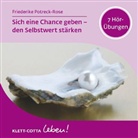 Friederike Potreck-Rose - Sich eine Chance geben - den Selbstwert stärken, 1 Audio-CD (Hörbuch)