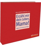 Anja Gundlach, Martin Gundlach - Erzähl mir dein Leben, Mama!