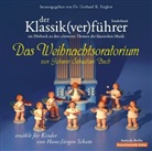 Hans-Jürgen Schatz, Gerhard K. Englert - Der Klassik(ver)führer, Das Weihnachtsoratorium von Johann Sebastian Bach, 1 Audio-CD (Hörbuch)